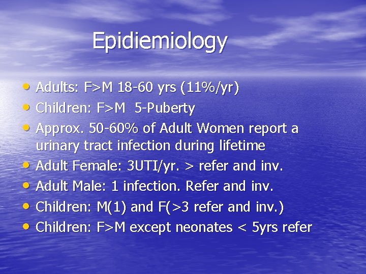 Epidiemiology • Adults: F>M 18 -60 yrs (11%/yr) • Children: F>M 5 -Puberty •