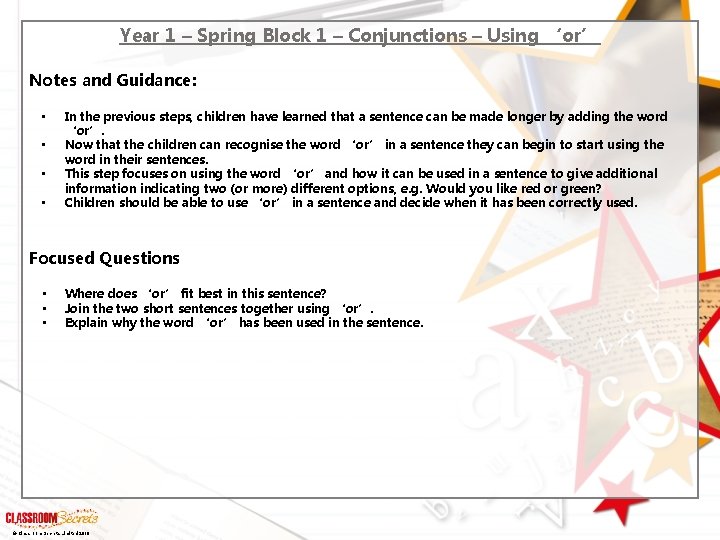Year 1 – Spring Block 1 – Conjunctions – Using ‘or’ Notes and Guidance: