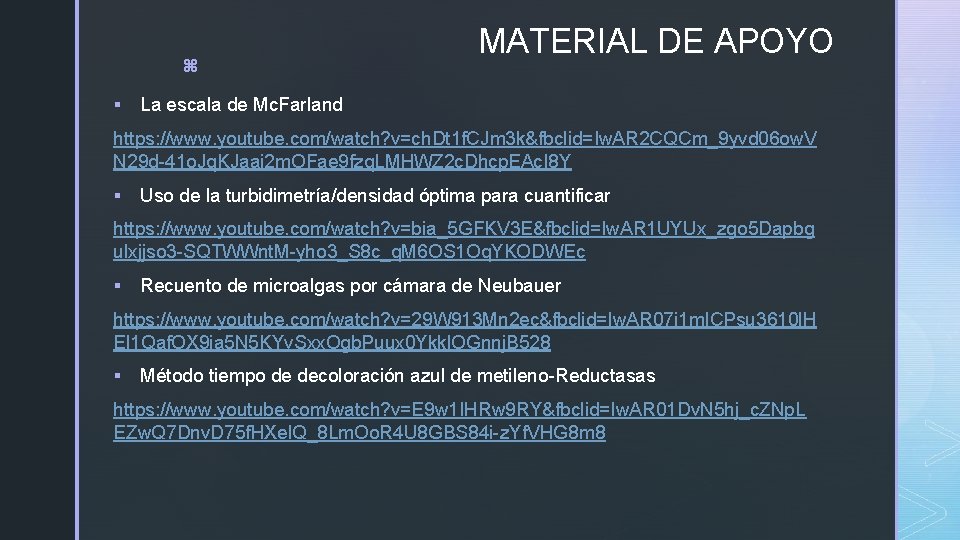 z § MATERIAL DE APOYO La escala de Mc. Farland https: //www. youtube. com/watch?
