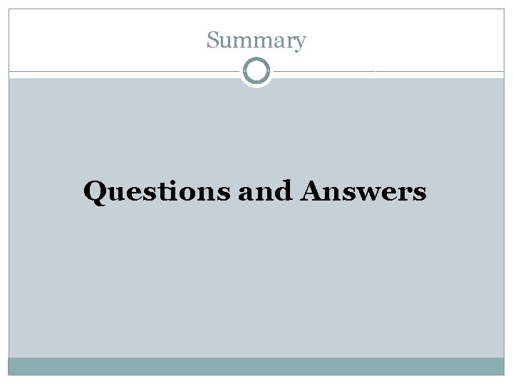 Summary Questions and Answers 