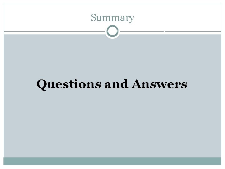 Summary Questions and Answers 