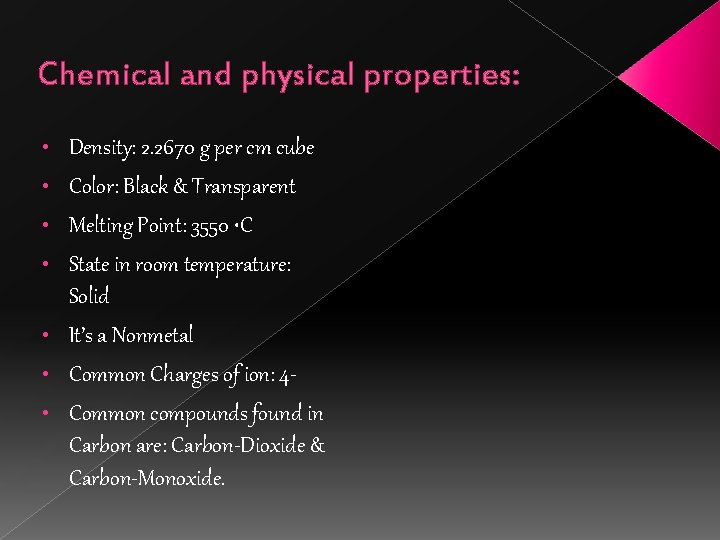 Chemical and physical properties: • • Density: 2. 2670 g per cm cube Color: