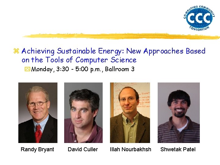 z Achieving Sustainable Energy: New Approaches Based on the Tools of Computer Science y