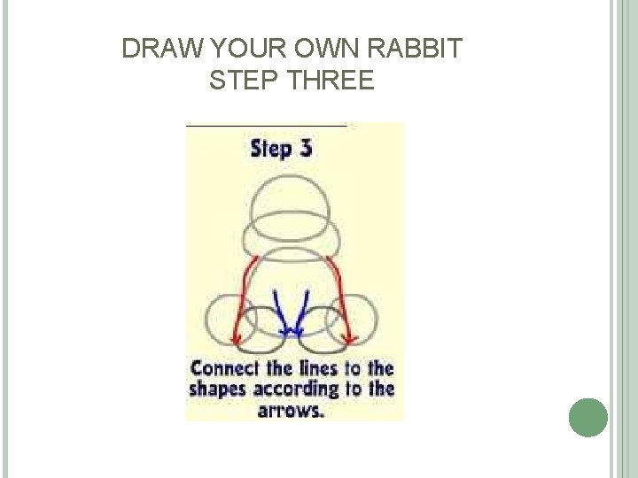DRAW YOUR OWN RABBIT STEP THREE DRAW YOUR OWN RABBIT STEP THREE