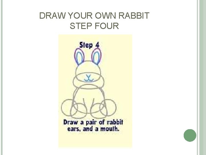 DRAW YOUR OWN RABBIT STEP FOUR DRAW YOUR OWN RABBIT STEP FOUR