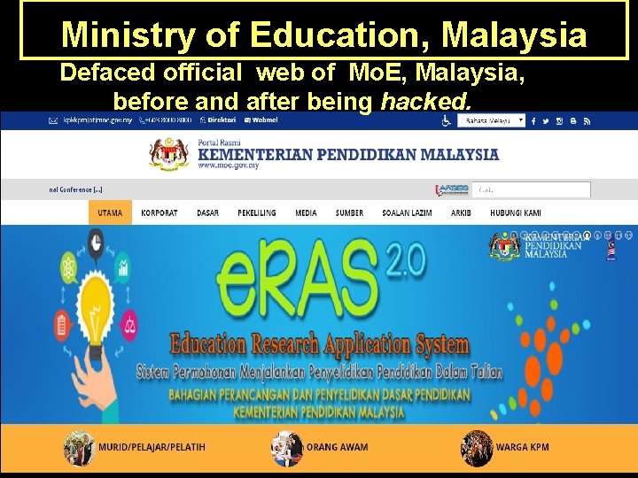 Ministry of Education, Malaysia Defaced official web of Mo. E, Malaysia, Before: Ministry of Ministry of Education, Malaysia Defaced official web of Mo. E, Malaysia, Before: Ministry of