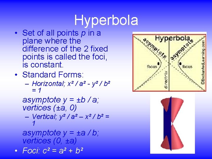 Hyperbola • Set of all points p in a plane where the difference of