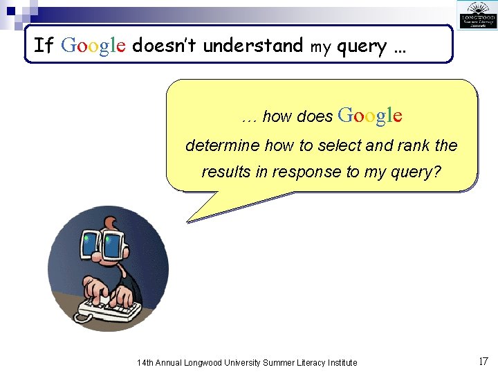 If Google doesn’t understand my query … … how does Google determine how to