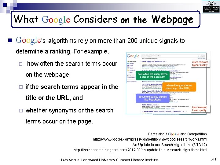 What Google Considers on the Webpage n Google’s algorithms rely on more than 200