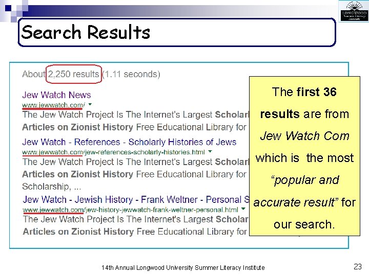 Search Results The first 36 results are from Jew Watch Com which is the