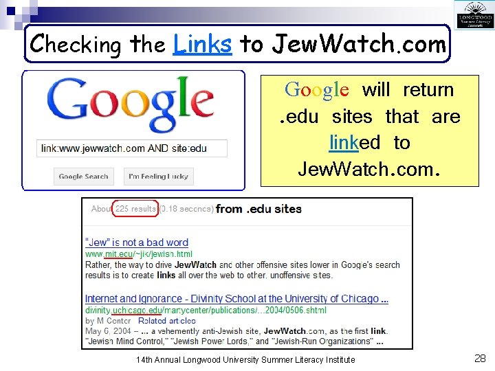 Checking the Links to Jew. Watch. com Google will return. edu sites that are