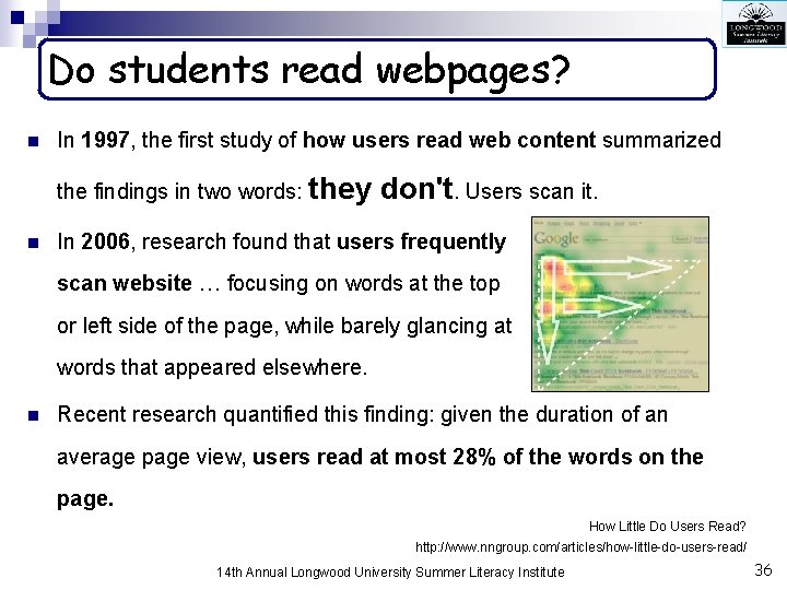 Do students read webpages? n In 1997, the first study of how users read