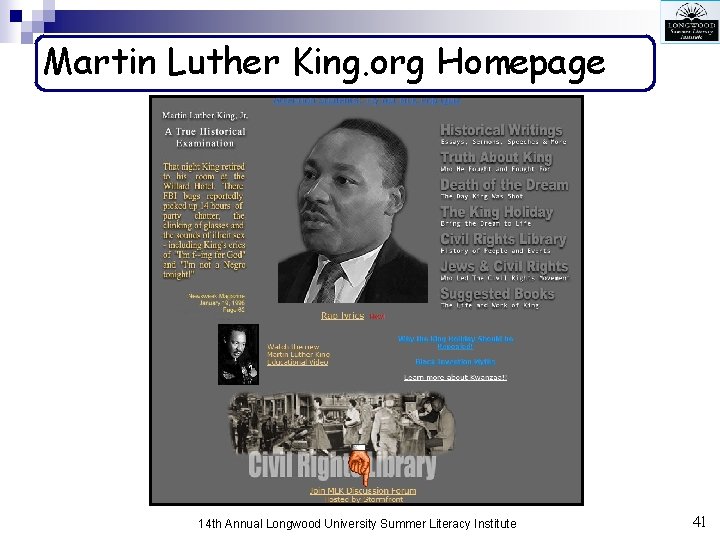 Martin Luther King. org Homepage 14 th Annual Longwood University Summer Literacy Institute 41