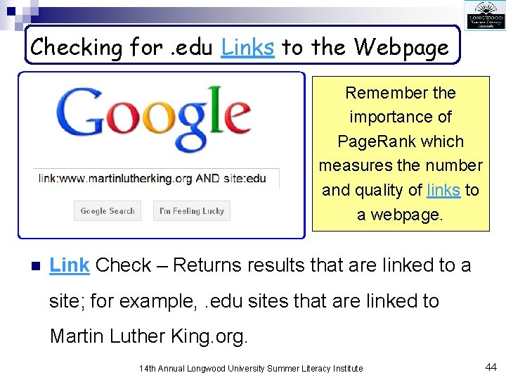 Checking for. edu Links to the Webpage Remember the importance of Page. Rank which