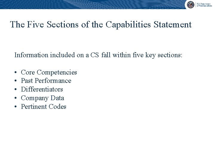 The Five Sections of the Capabilities Statement Information included on a CS fall within