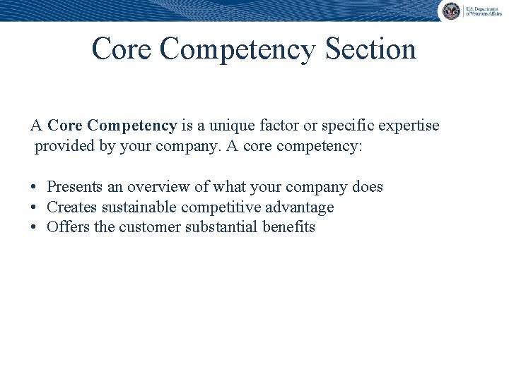 Core Competency Section A Core Competency is a unique factor or specific expertise provided
