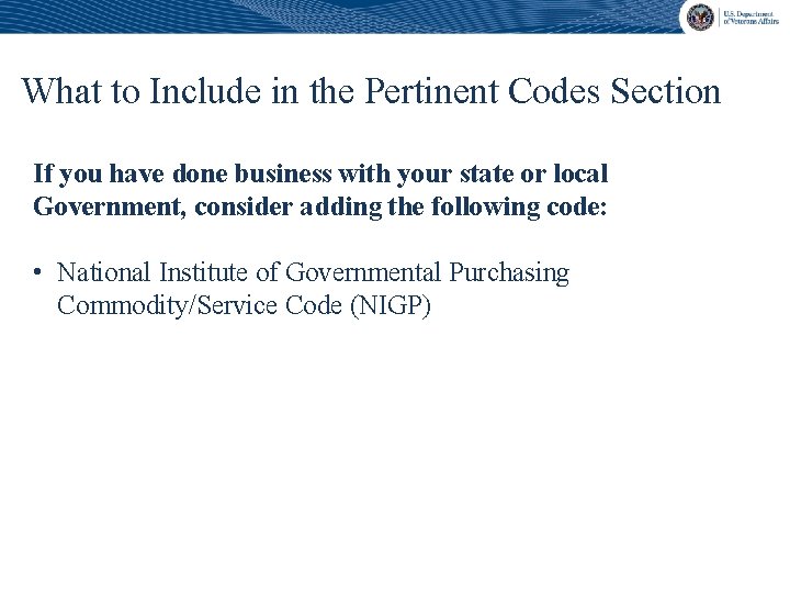 What to Include in the Pertinent Codes Section If you have done business with