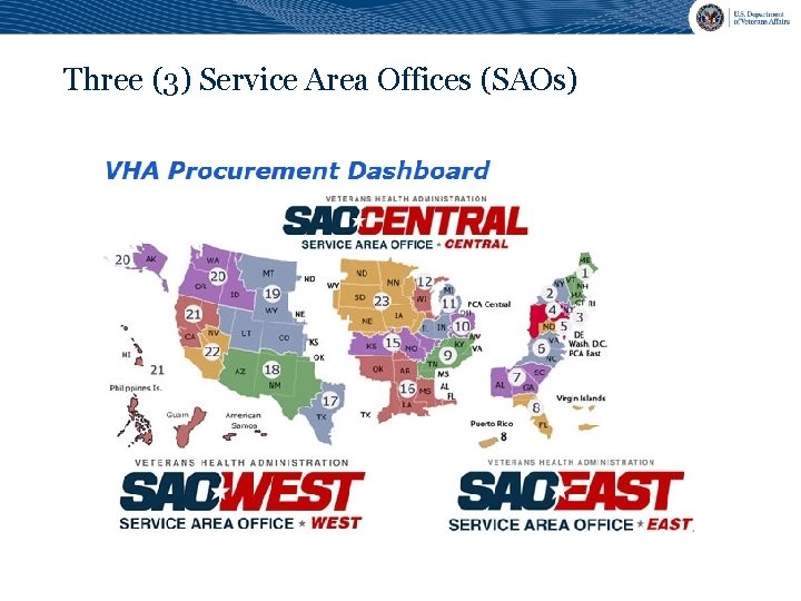 Three (3) Service Area Offices (SAOs) 