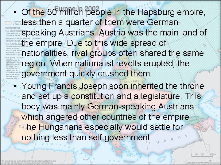  • Of the 50 million people in the Hapsburg empire, less then a