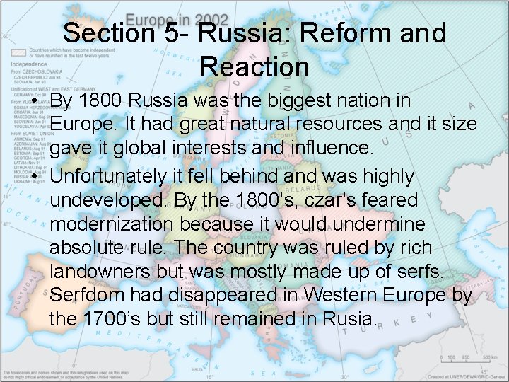 Section 5 - Russia: Reform and Reaction • By 1800 Russia was the biggest