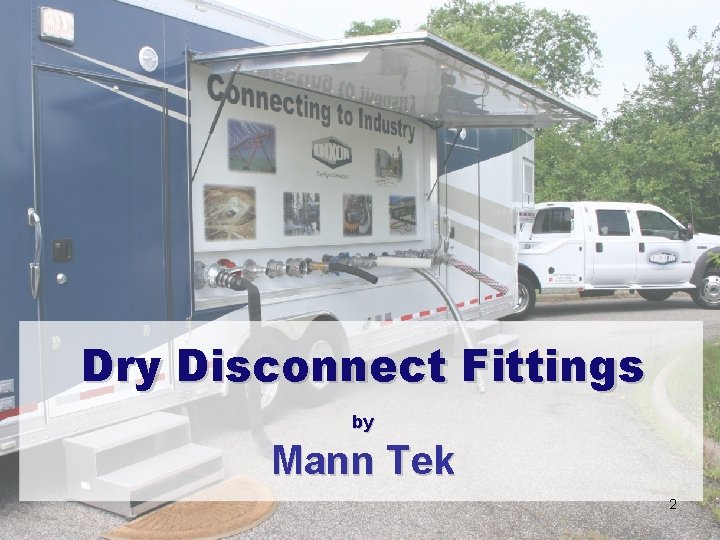 Dry Disconnect Fittings by Mann Tek 2 