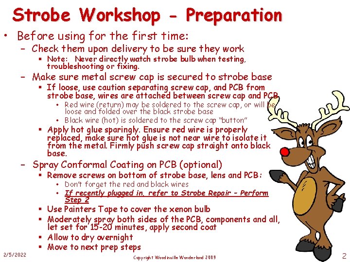 Strobe Workshop - Preparation • Before using for the first time: – Check them