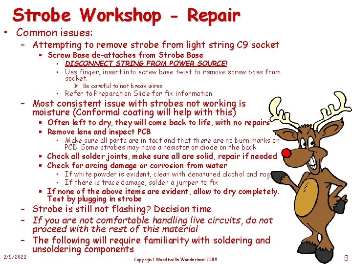 Strobe Workshop - Repair • Common issues: – Attempting to remove strobe from light