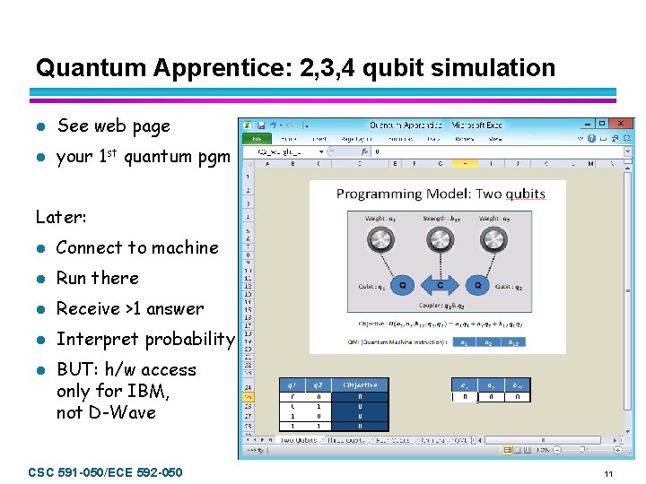 Quantum Apprentice: 2, 3, 4 qubit simulation l See web page l your 1