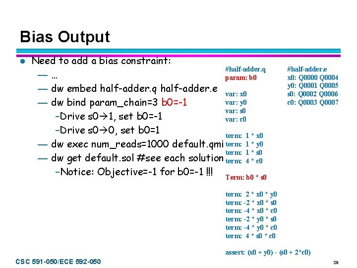 Bias Output l Need to add a bias constraint: #half-adder. q —… param: b