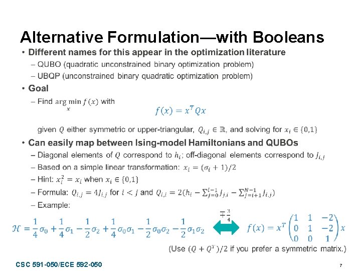 Alternative Formulation—with Booleans CSC 591 -050/ECE 592 -050 7 