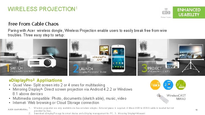 WIRELESS PROJECTION 1 ENHANCED USABILITY Free From Cable Chaos Paring with Acer wireless dongle,