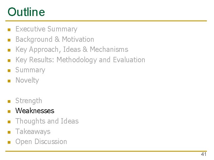 Outline n n n Executive Summary Background & Motivation Key Approach, Ideas & Mechanisms