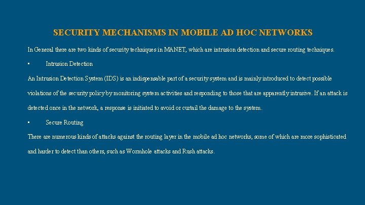 SECURITY MECHANISMS IN MOBILE AD HOC NETWORKS In General there are two kinds of