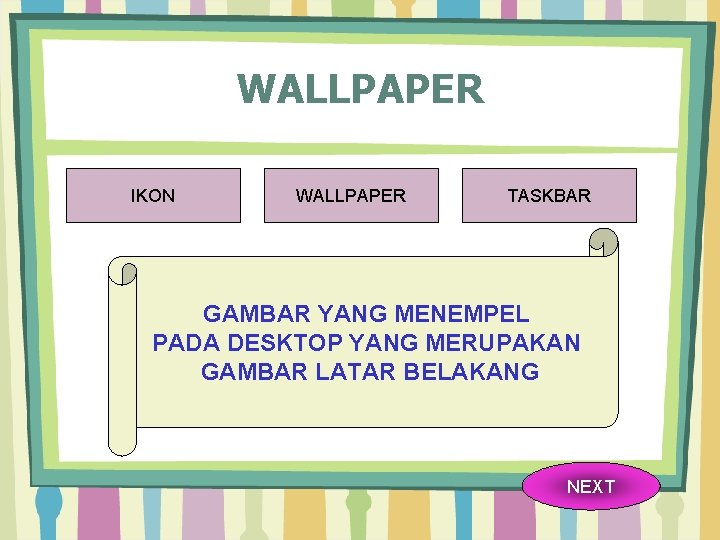 WALLPAPER IKON WALLPAPER TASKBAR GAMBAR YANG MENEMPEL PADA DESKTOP YANG MERUPAKAN GAMBAR LATAR BELAKANG