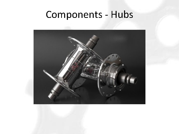 Components - Hubs 