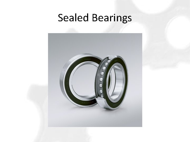 Sealed Bearings 