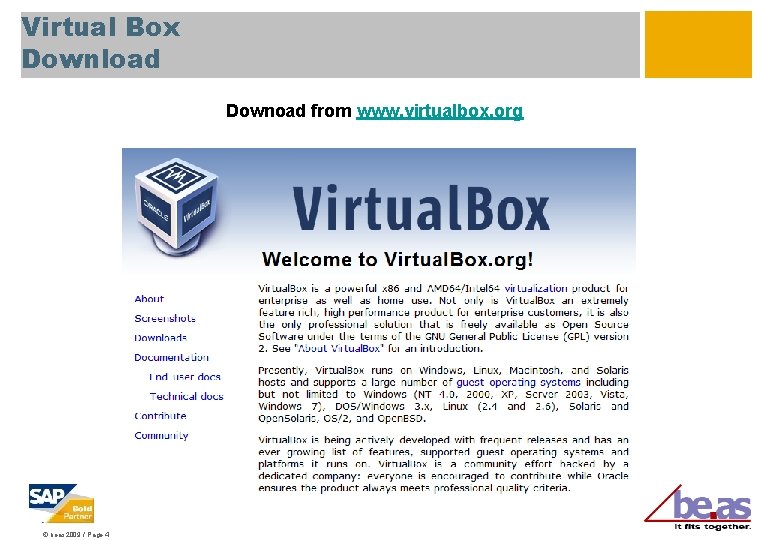 Virtual Box Download Downoad from www. virtualbox. org © beas 2009 / Page 4