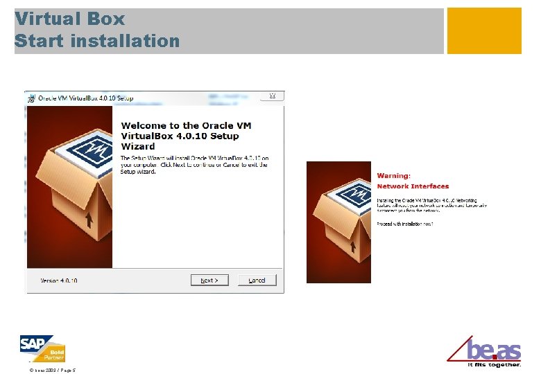 Virtual Box Start installation © beas 2009 / Page 5 