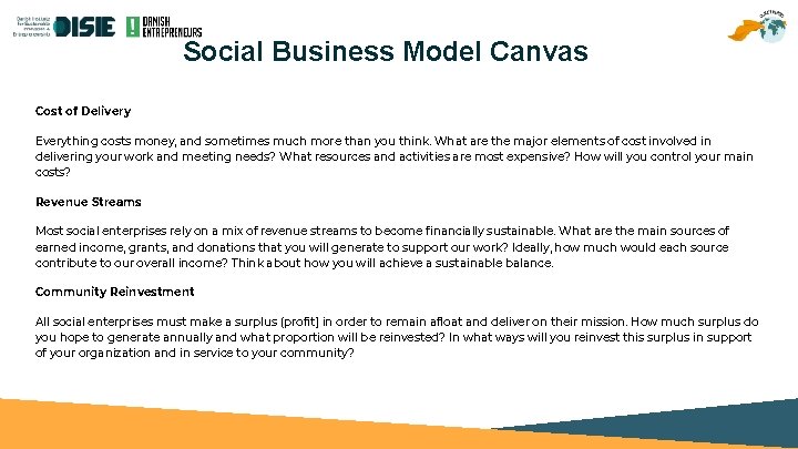 Social Business Model Canvas Cost of Delivery Everything costs money, and sometimes much more