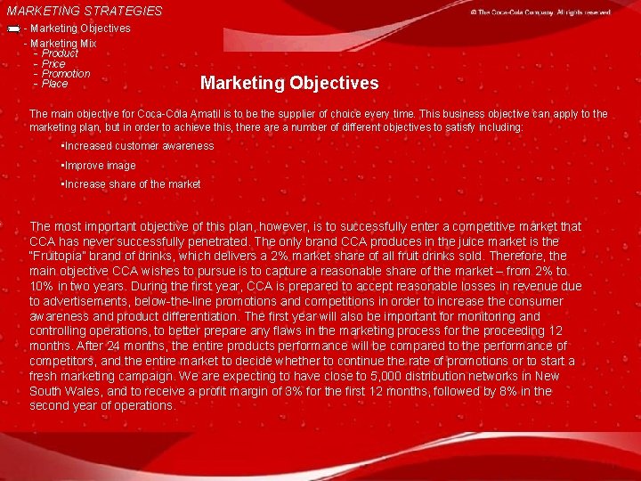 MARKETING STRATEGIES - Marketing Objectives - Marketing Mix - Product - Price - Promotion