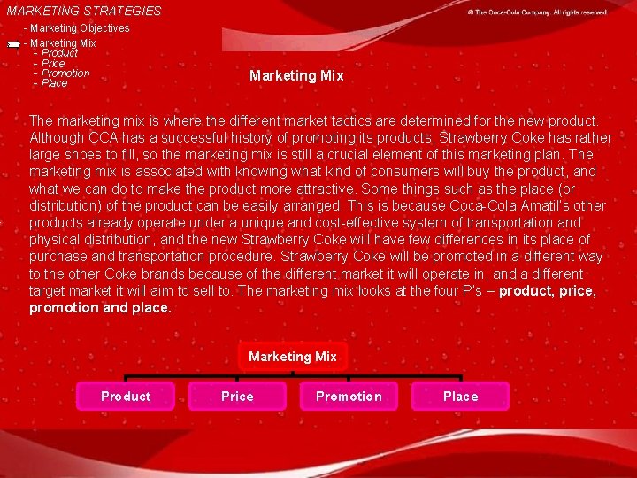 MARKETING STRATEGIES - Marketing Objectives - Marketing Mix - Product - Price - Promotion