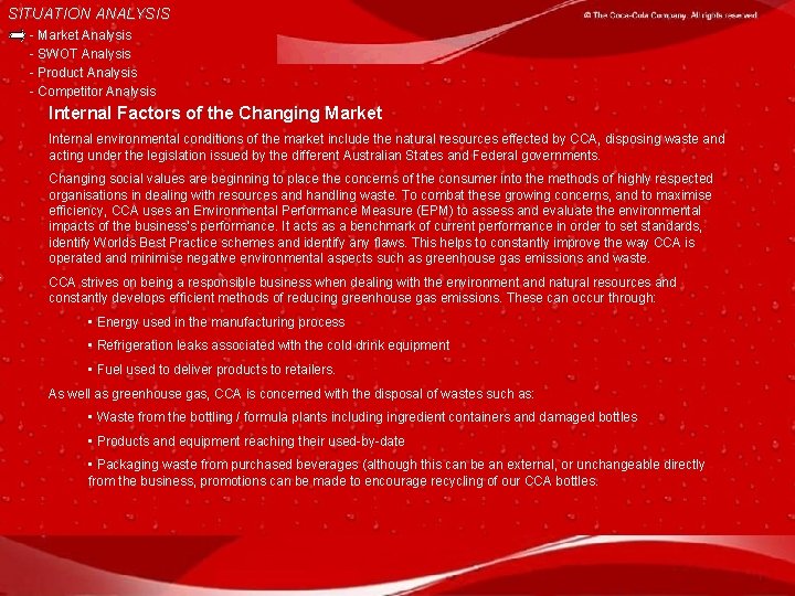 SITUATION ANALYSIS - Market Analysis - SWOT Analysis - Product Analysis - Competitor Analysis