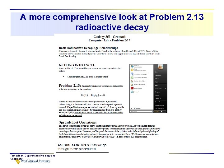 A more comprehensive look at Problem 2. 13 radioactive decay Tom Wilson, Department of A more comprehensive look at Problem 2. 13 radioactive decay Tom Wilson, Department of