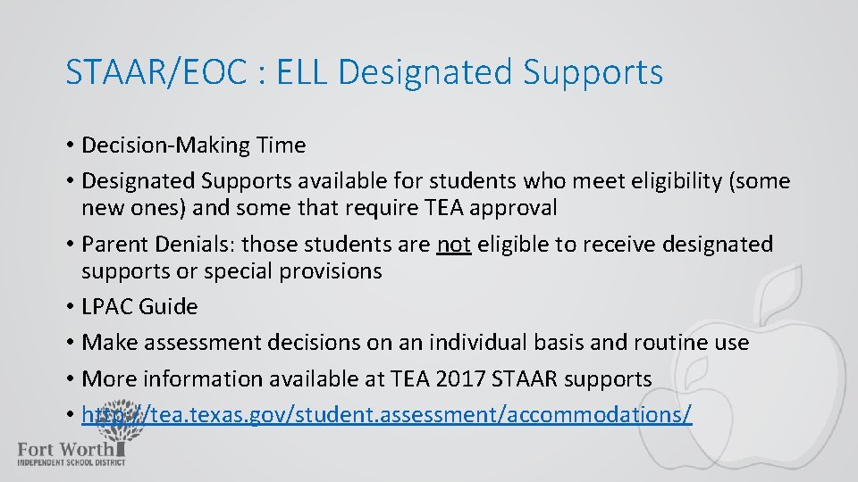 STAAR/EOC : ELL Designated Supports • Decision-Making Time • Designated Supports available for students