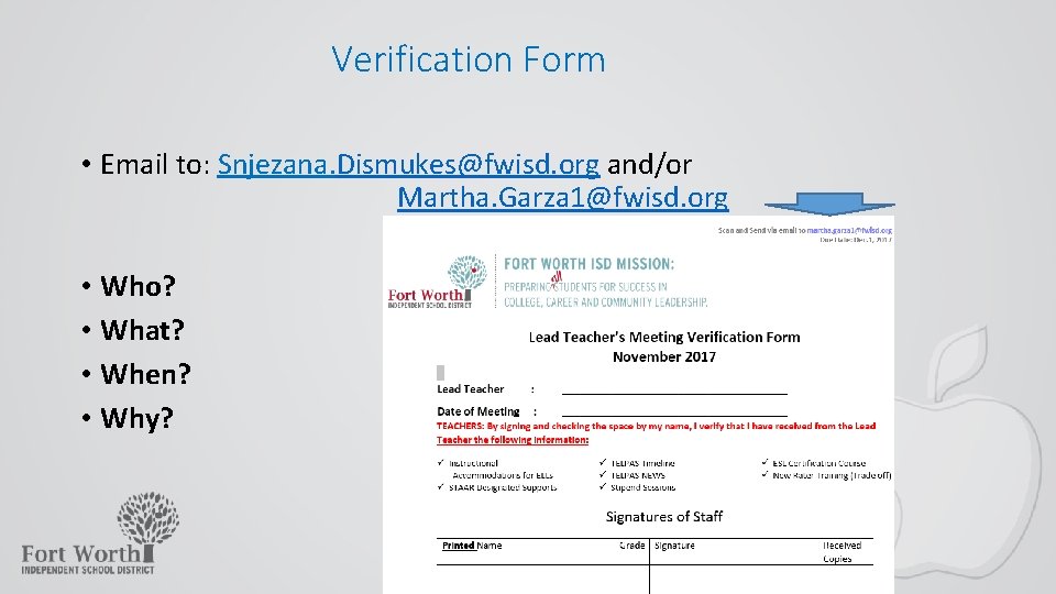 Verification Form • Email to: Snjezana. Dismukes@fwisd. org and/or Martha. Garza 1@fwisd. org •