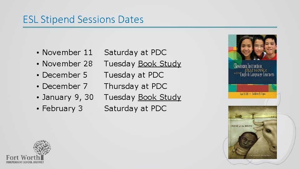 ESL Stipend Sessions Dates • • • November 11 November 28 December 5 December
