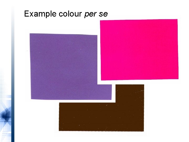 Example colour per se 