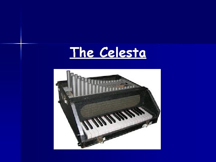 The Celesta 