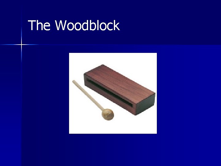The Woodblock 