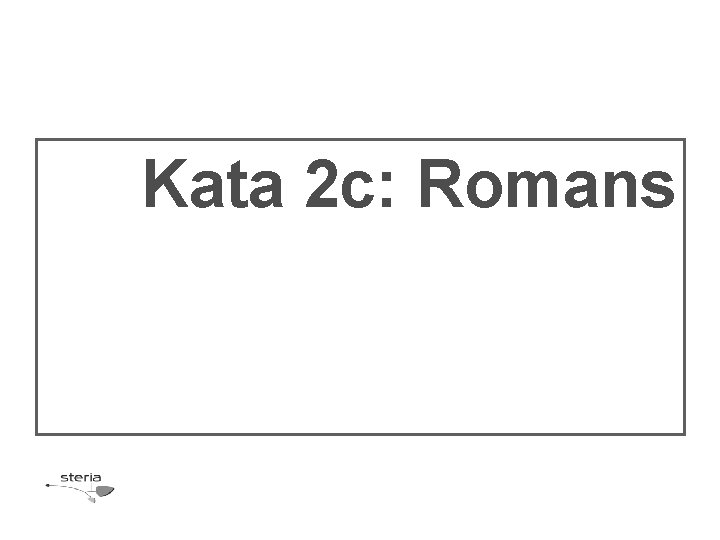 Kata 2 c: Romans 